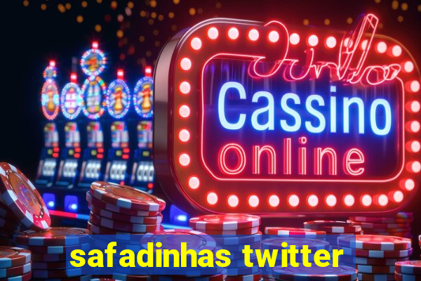 safadinhas twitter